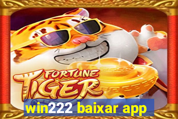 win222 baixar app